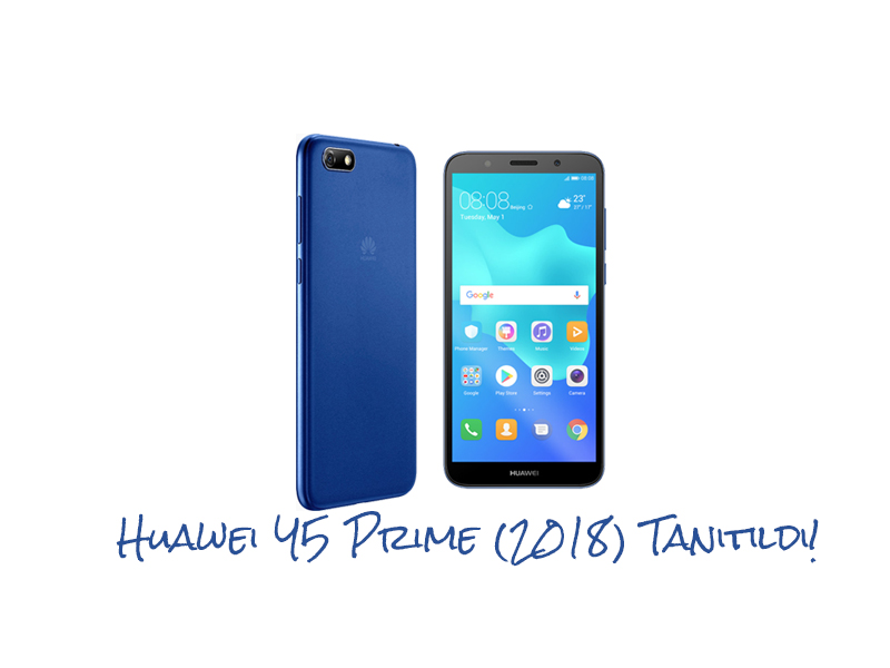 Huawei Y5 Prime (2018) Tanıtıldı!